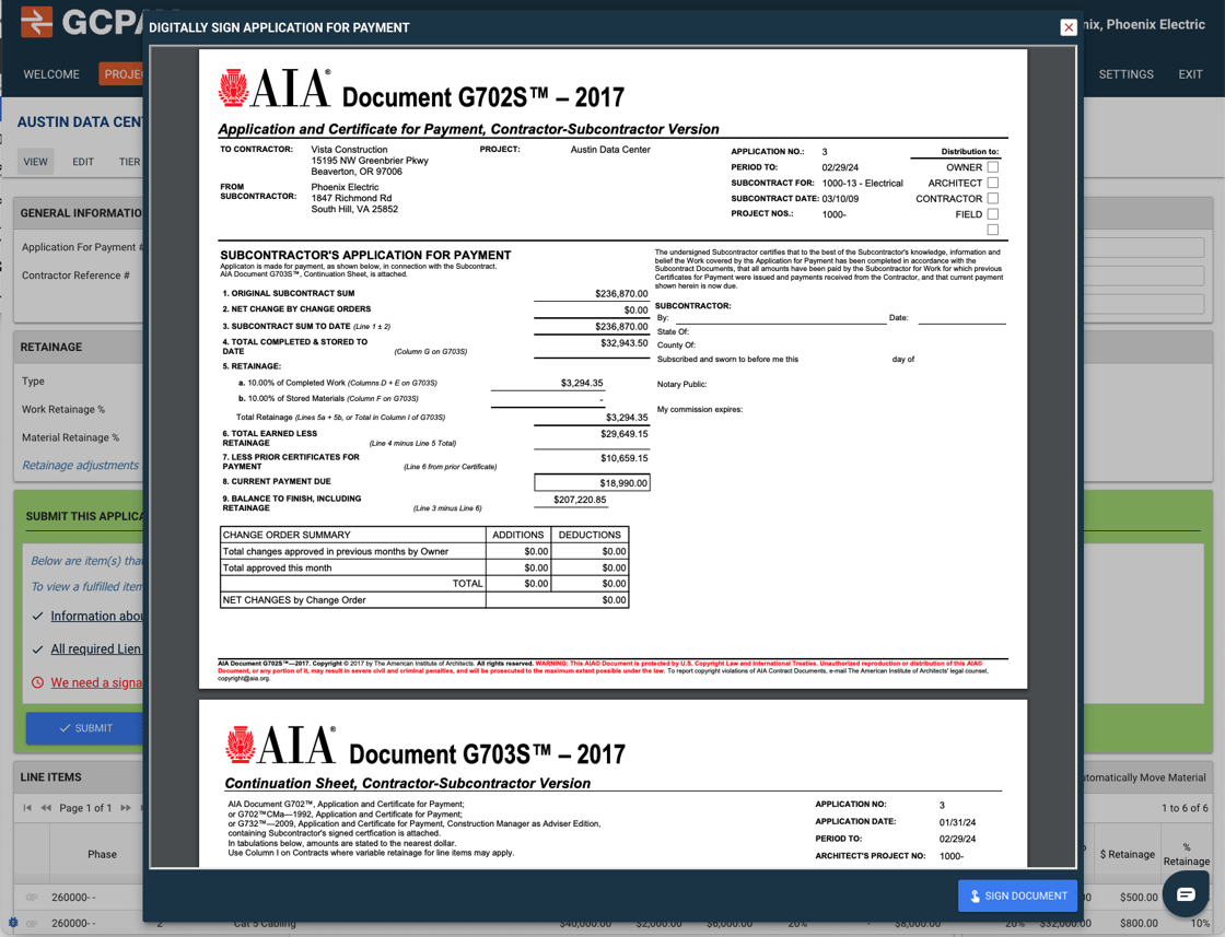  GCPay offers the AIA G702S-2017 Application and Certificate for Payment for subcontractor billing, and the GC702-1992 version for owner billing. 